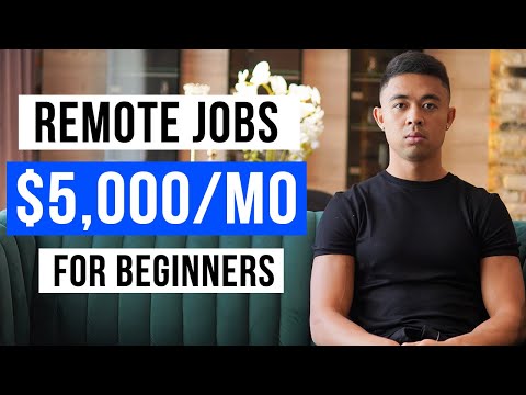 Remote Jobs For Beginners 2022 (That earn $5,000/month+)