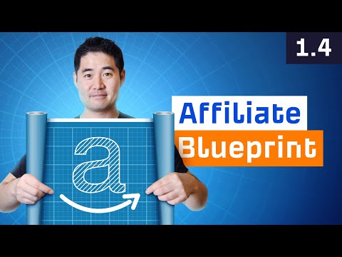 Blueprint to Start Your Affiliate Marketing Website [1.4]