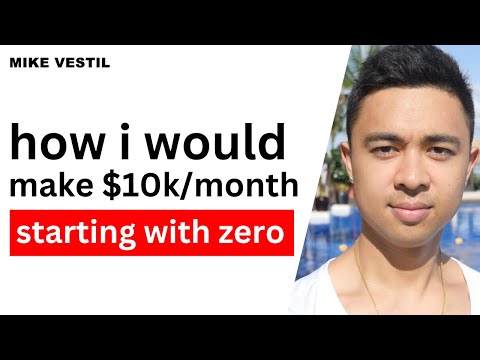 If I wanted to make $10k/month online starting from scratch, this is what I would do.